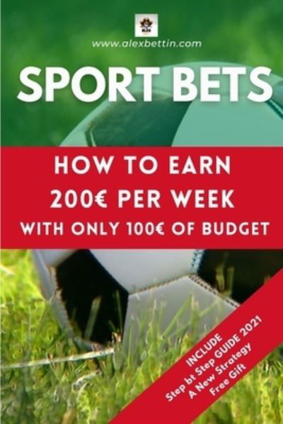 Cover for Alexbettin · Sport Bets (Paperback Book) (2021)