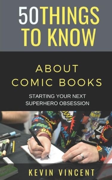 Cover for 50 Things To Know · 50 Things to Know about Comic Books (Paperback Bog) (2019)