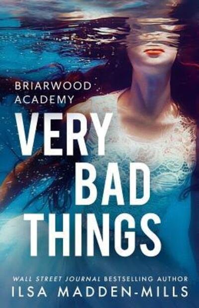 Cover for Ilsa Madden-Mills · Very Bad Things (Paperback Book) (2013)