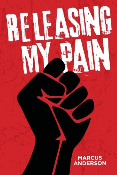 Cover for Marcus Anderson · Releasing My Pain: Storytelling (Paperback Bog) (2020)