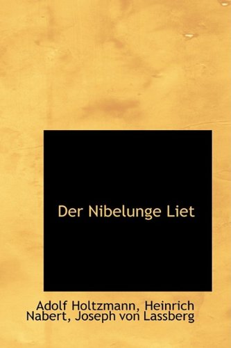 Cover for Adolf Holtzmann · Der Nibelunge Liet (Paperback Book) [German edition] (2009)