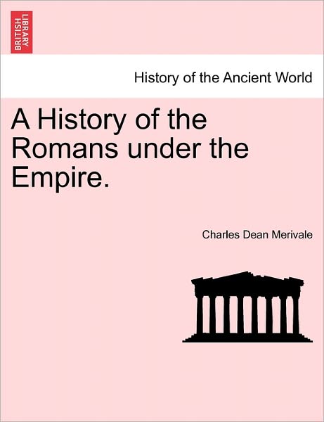 Cover for Charles Merivale · A History of the Romans Under the Empire. (Paperback Book) (2011)