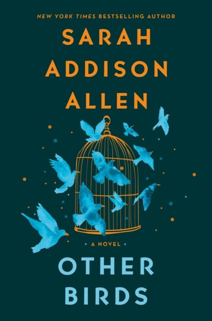 Cover for Sarah Addison Allen · Other Birds: A Novel (Paperback Book) (2022)