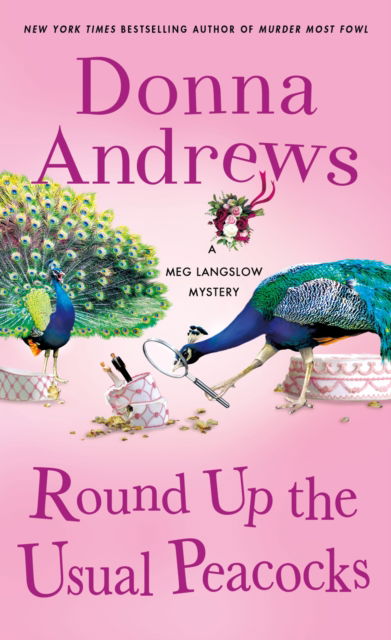 Cover for Donna Andrews · Round Up the Usual Peacocks: A Meg Langslow Mystery - Meg Langslow Mysteries (Paperback Book) (2023)