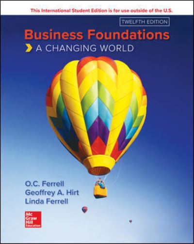 ISE Business Foundations: A Changing World - O. C. Ferrell - Książki - McGraw-Hill Education - 9781260565805 - 29 marca 2019