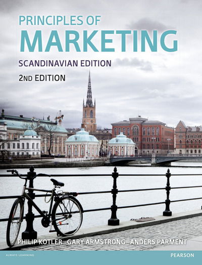 Cover for Parment, Anders, Ph.D. · Principles of Marketing Scandinavian Edition: Scandinavian Edition (Paperback Book) (2016)