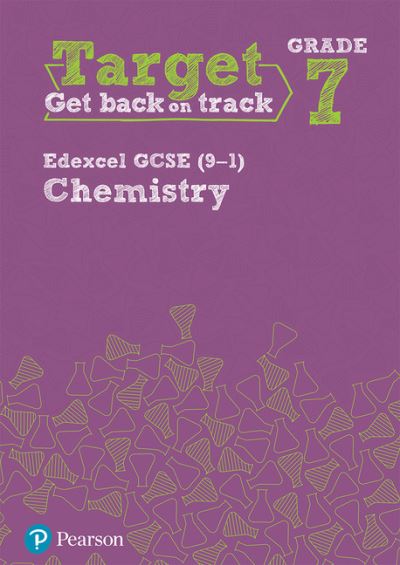 Cover for Target Grade 7 Edexcel GCSE (9-1) Chemistry Intervention Workbook - Science Intervention (Paperback Book) (2018)