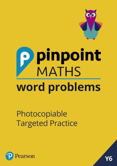 Cover for Steve Mills · Pinpoint Maths Word Problems Year 6 Teacher Book: Photocopiable Targeted Practice - Pinpoint (Book) (2019)