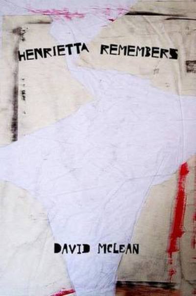 Cover for Mclean, David (King's College, London) · Henrietta Remembers (Paperback Bog) (2015)