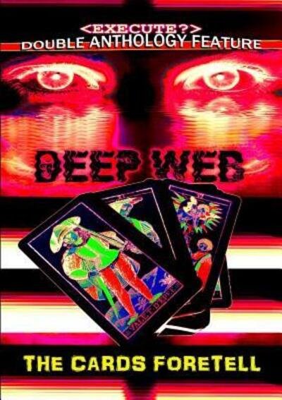 Cover for Thirteen O'Clock Press · The Deep Web / the Cards Foretell (Paperback Book) (2016)