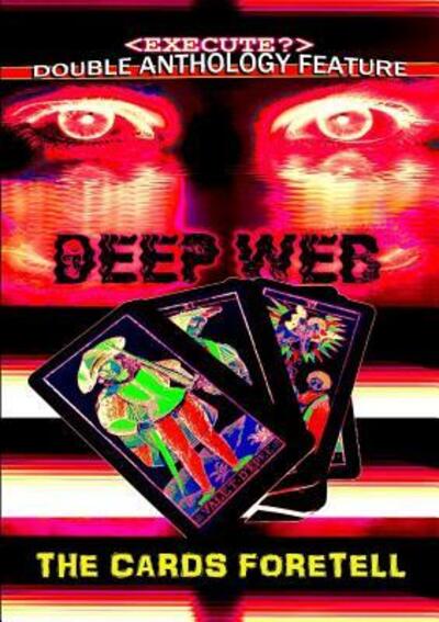 Cover for Thirteen O'Clock Press · The Deep Web / the Cards Foretell (Pocketbok) (2016)