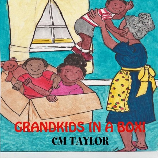 Cover for Cm Taylor · Grandkids in a Box! (Paperback Book) (2016)