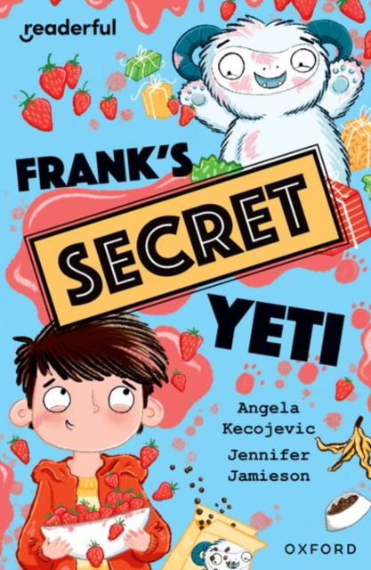 Cover for Angela Kecojevic · Readerful Independent Library: Oxford Reading Level 15: Frank's Secret Yeti - Readerful Independent Library (Paperback Book) (2024)