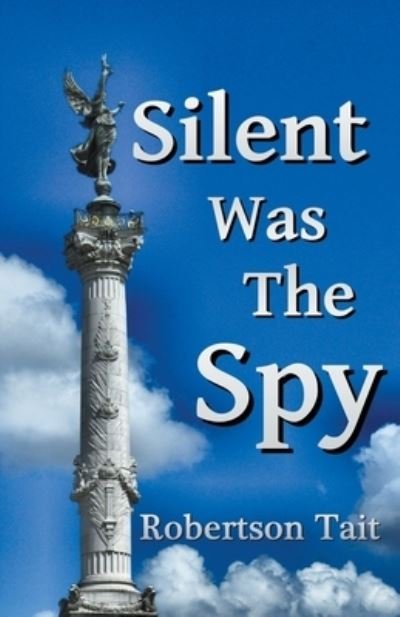 Cover for Robertson Tait · Silent Was the Spy (Bog) (2021)
