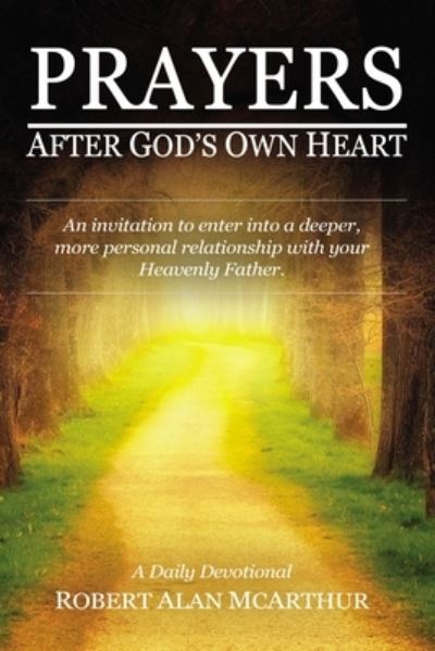 Cover for Robert Alan McArthur · Prayers After God's Own Heart (Hardcover Book) (2019)