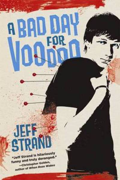 Cover for Jeff Strand · Bad Day for Voodoo (Paperback Book) (2012)