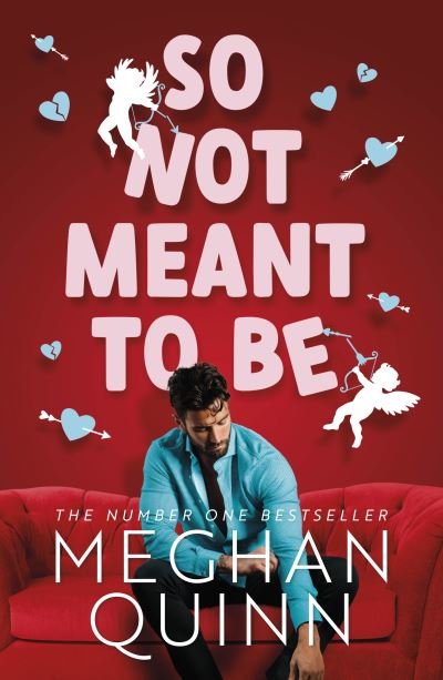 Cover for Meghan Quinn · So Not Meant To Be (Pocketbok) (2022)
