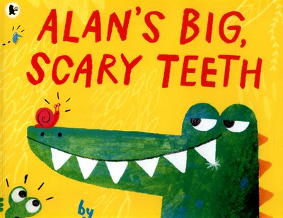 Cover for Jarvis · Alan's Big, Scary Teeth (Paperback Bog) (2016)
