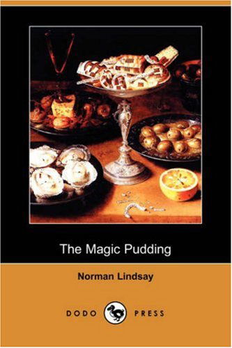 Cover for Norman Lindsay · The Magic Pudding (Dodo Press) (Paperback Book) (2007)