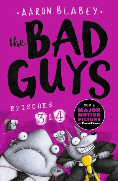 Cover for Aaron Blabey · The Bad Guys: Episode 3&amp;4 - The Bad Guys (Pocketbok) (2018)