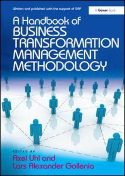 Cover for Lars Alexander Gollenia · A Handbook of Business Transformation Management Methodology (Hardcover bog) [New edition] (2012)