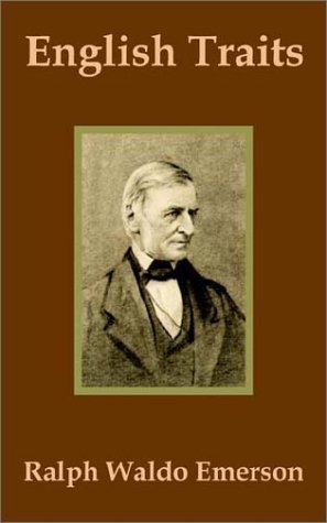 English Traits - Ralph Waldo Emerson - Books - University Press of the Pacific - 9781410201805 - September 5, 2002