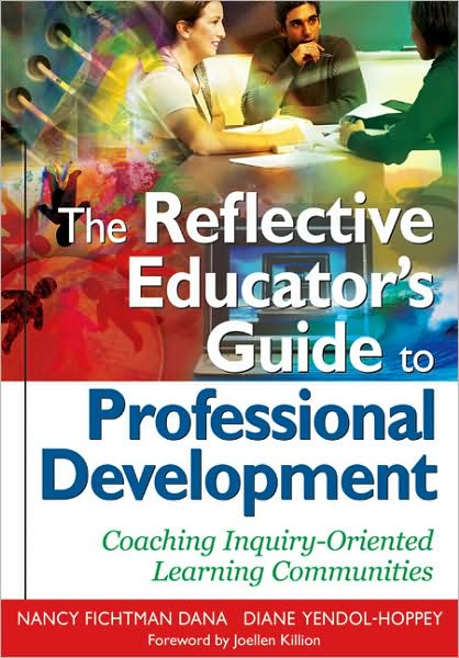 Cover for Nancy Fichtman Dana · The Reflective Educator’s Guide to Professional Development: Coaching Inquiry-Oriented Learning Communities (Paperback Book) (2008)