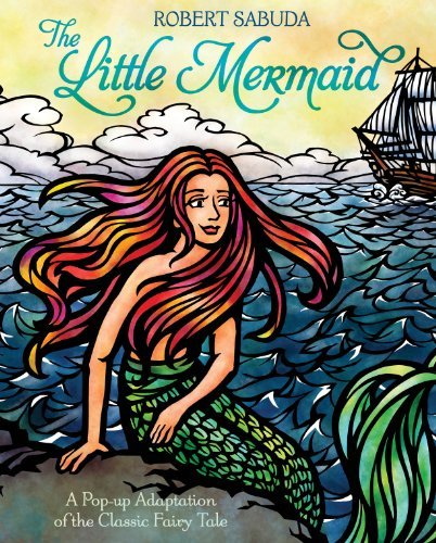 The Little Mermaid (Pop-up Classics) - Robert Sabuda - Kirjat - Little Simon - 9781416960805 - tiistai 1. lokakuuta 2013