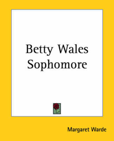 Cover for Margaret Warde · Betty Wales Sophomore (Paperback Book) (2004)
