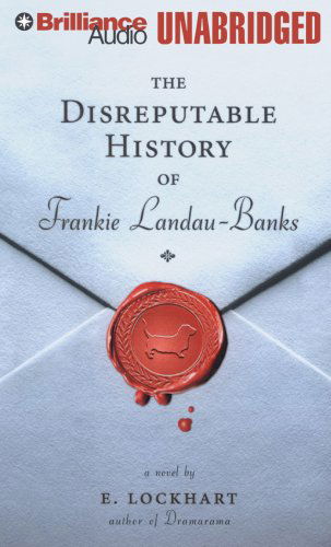 The Disreputable History of Frankie Landau-banks - E. Lockhart - Audio Book - Brilliance Audio - 9781423366805 - June 20, 2008