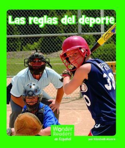 Cover for Elizabeth Moore · Las Reglas Del Deporte (Book) (2012)