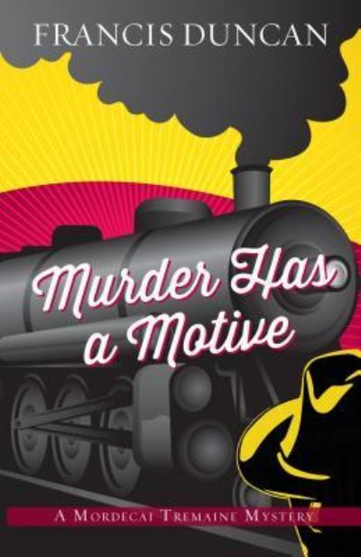 Cover for Francis Duncan · Murder Has a Motive (Hardcover Book) (2019)