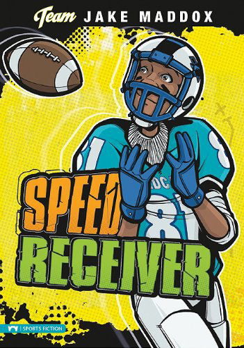 Cover for Jake Maddox · Speed Receiver (Team Jake Maddox Sports Stories) (Paperback Book) (2010)