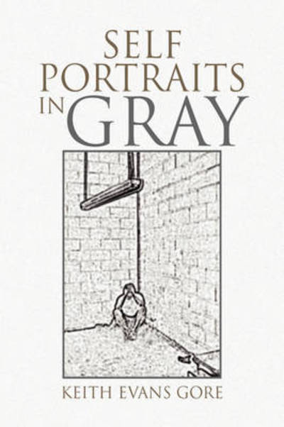 Cover for Keith Evans Gore · Self Portraits in Gray (Paperback Bog) (2008)