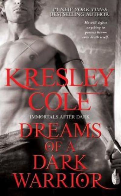 Cover for Kresley Cole · Dreams of a Dark Warrior - Immortals After Dark (Paperback Book) (2011)