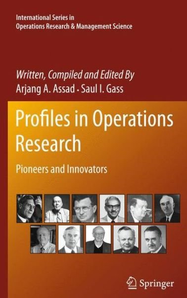 Cover for Arjang a Assad · Profiles in Operations Research: Pioneers and Innovators - International Series in Operations Research &amp; Management Science (Innbunden bok) (2011)