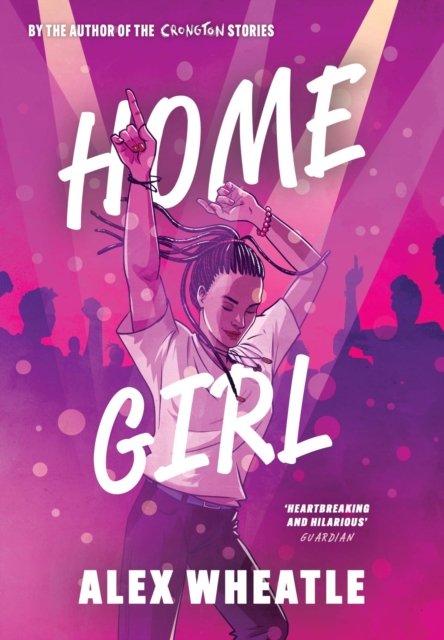 Cover for Alex Wheatle · Home Girl (Paperback Book) (2023)