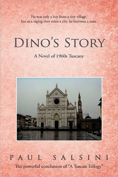 Cover for Paul Salsini · Dino's Story: a Novel of 1960s Tuscany (Paperback Book) (2010)