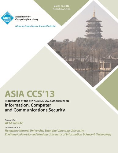 Cover for Asia Ccs 13 Conference Committee · ASIA CCS13 Proceedings of the 8th ACM SIGSAC Symposium on Information, Computer and Communications Security (Paperback Book) (2013)