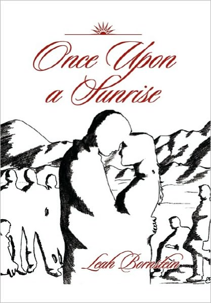 Cover for Leah Bornstein · Once Upon a Sunrise (Paperback Book) (2010)