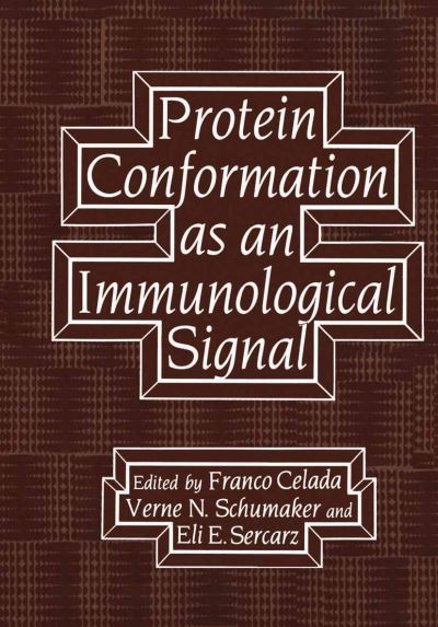 Cover for Franco Celada · Protein Conformation as an Immunological Signal (Paperback Book) [Softcover reprint of the original 1st ed. 1983 edition] (2011)