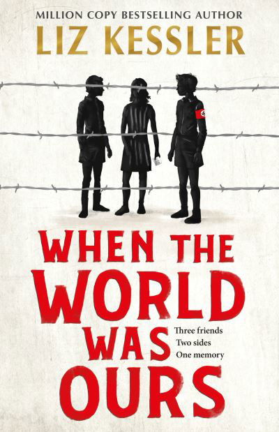 Cover for Liz Kessler · When The World Was Ours: A book about finding hope in the darkest of times (Inbunden Bok) (2021)