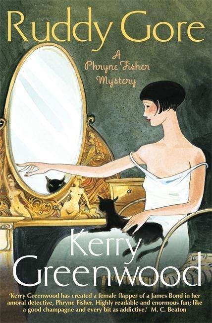 Cover for Kerry Greenwood · Ruddy Gore: Miss Phryne Fisher Investigates - Phryne Fisher (Taschenbuch) (2015)