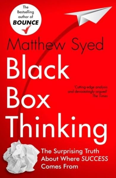 Cover for Matthew Syed · Black Box Thinking: Marginal Gains and the Secrets of High Performance (Taschenbuch) (2016)