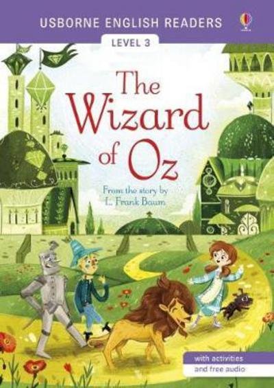 The Wizard of Oz - English Readers Level 3 - L. Frank Baum - Livres - Usborne Publishing Ltd - 9781474926805 - 1 décembre 2016