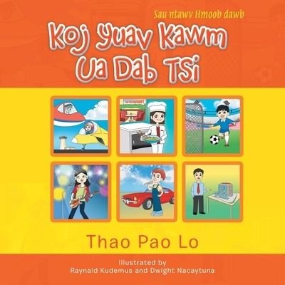 Cover for Thao Pao Lo · Koj Yuav Kawm Ua Dab Tsis (Paperback Bog) (2012)