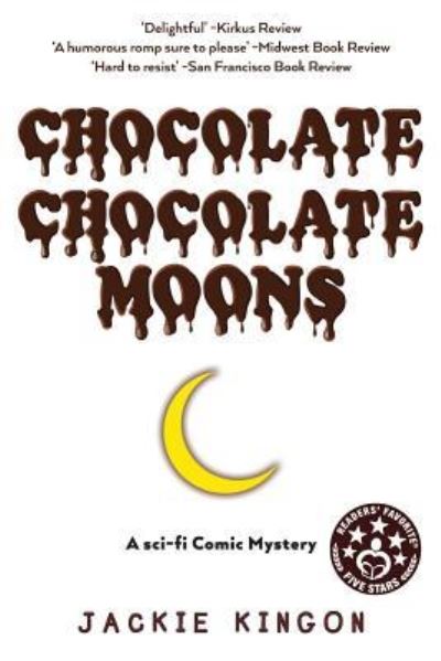 Cover for Jackie Kingon · Chocolate Chocolate Moons (Paperback Book) (2012)