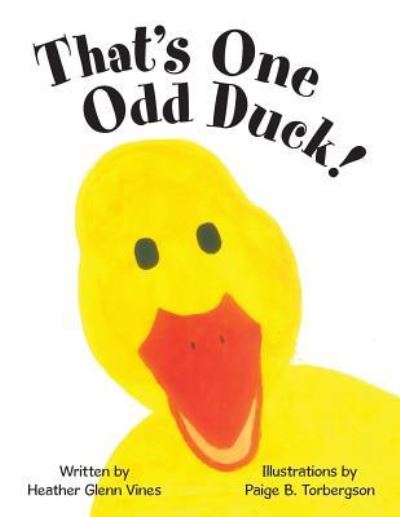 Cover for Heather Glenn Vines · That's One Odd Duck! (Paperback Book) (2018)