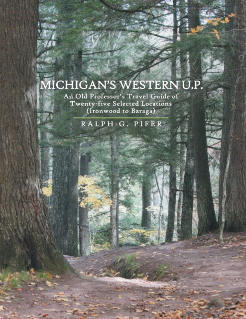 Cover for Ralph G Pifer · Michigan's Western U.P. (Paperback Book) (2019)