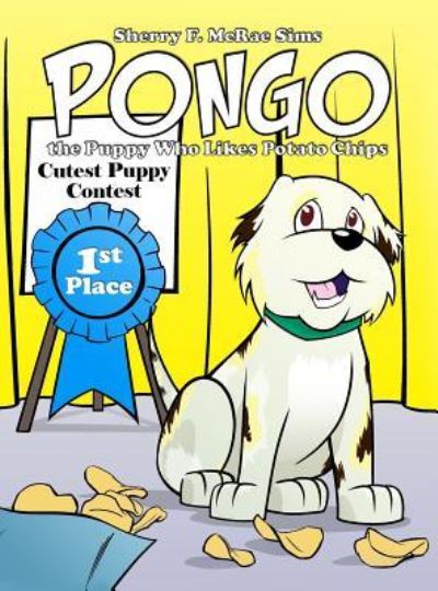 Cover for Sherry F McRae Sims · Pongo the Puppy Who Likes Potato Chips (Hardcover Book) (2018)